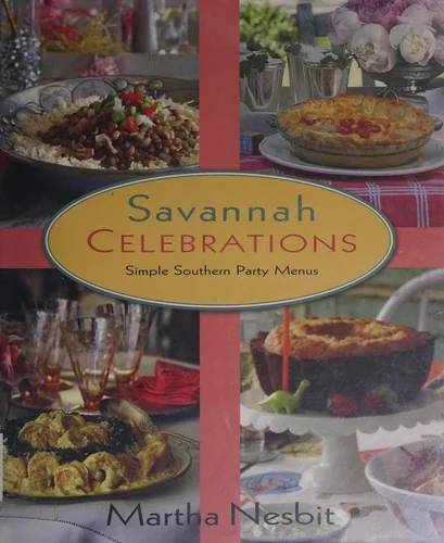 Savannah Celebrations: Simple Southern Party Menus