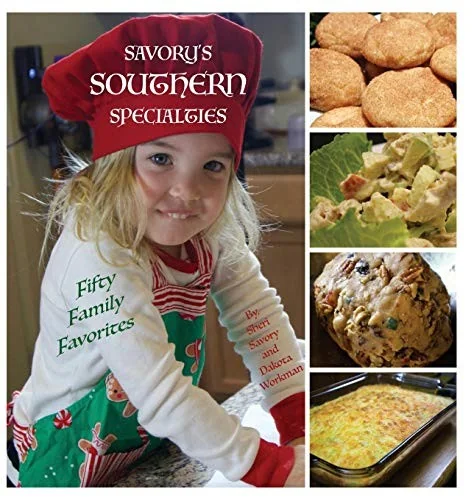 Savory's Southern Specialties: Fifty Family Favorites by Savory, Sheri