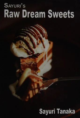 Sayuri's Raw Dream Sweets