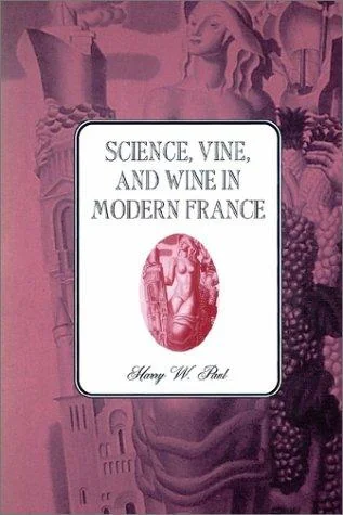 Science, Vine and Wine in Modern France (Revised)