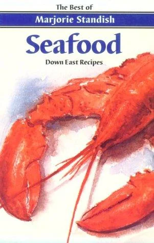 Seafood: Down East Recipes