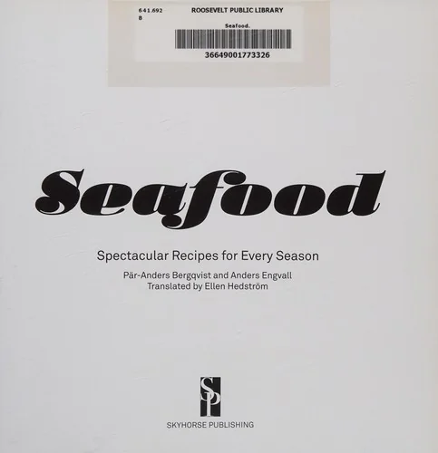 Seafood: Spectacular Recipes for Every Season