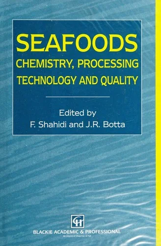 Seafoods: Chemistry, Processing Technology and Quality