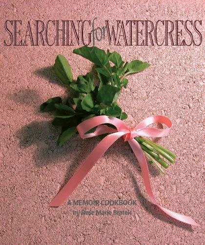 Searching for Watercress by Bratek, Rose Marie