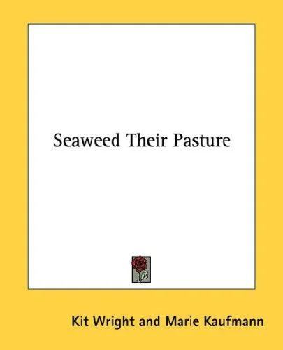 Seaweed Their Pasture