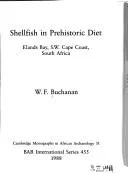 Shellfish in Prehistoric Diet by Buchanan, W F