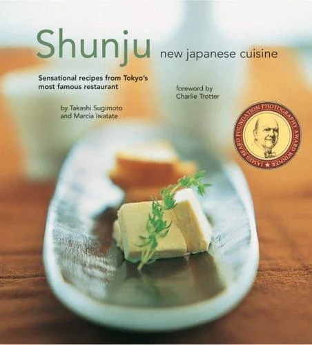 Shunju: New Japanese Cuisine by Sugimoto, Takashi