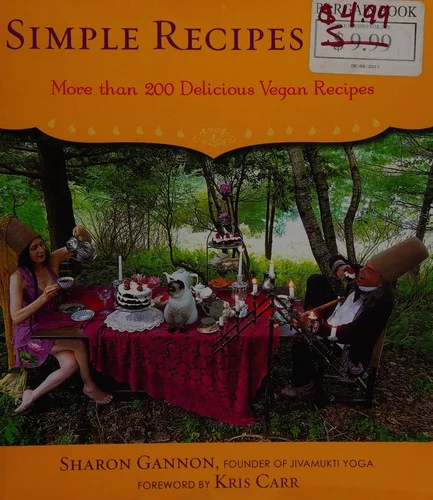 Simple Recipes for Joy: More Than 200 Delicious Vegan Recipes: A Cookbook by Gannon, Sharon