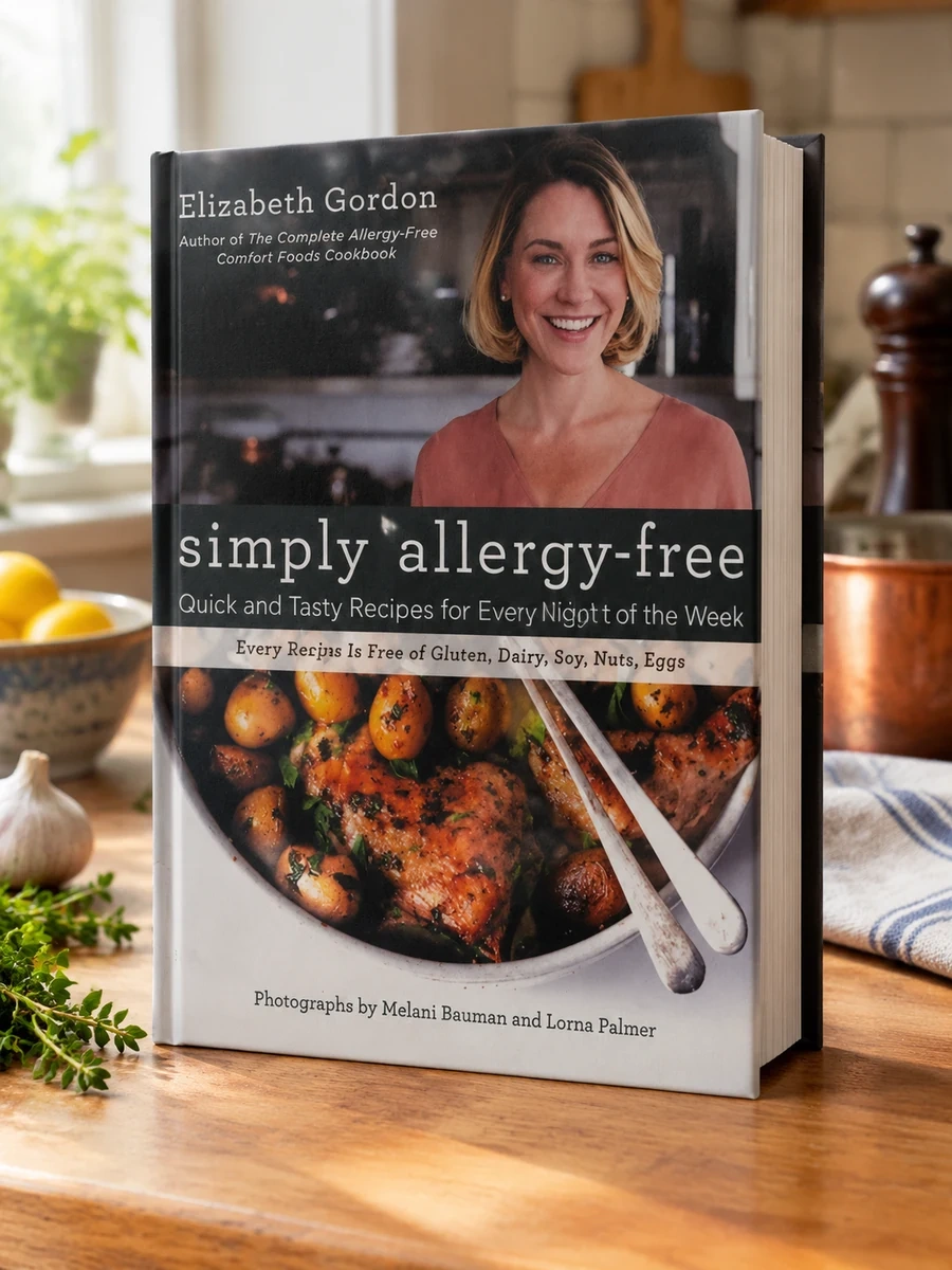 Simply Allergy-Free: Quick and Tasty Recipes for Every Night of the Week