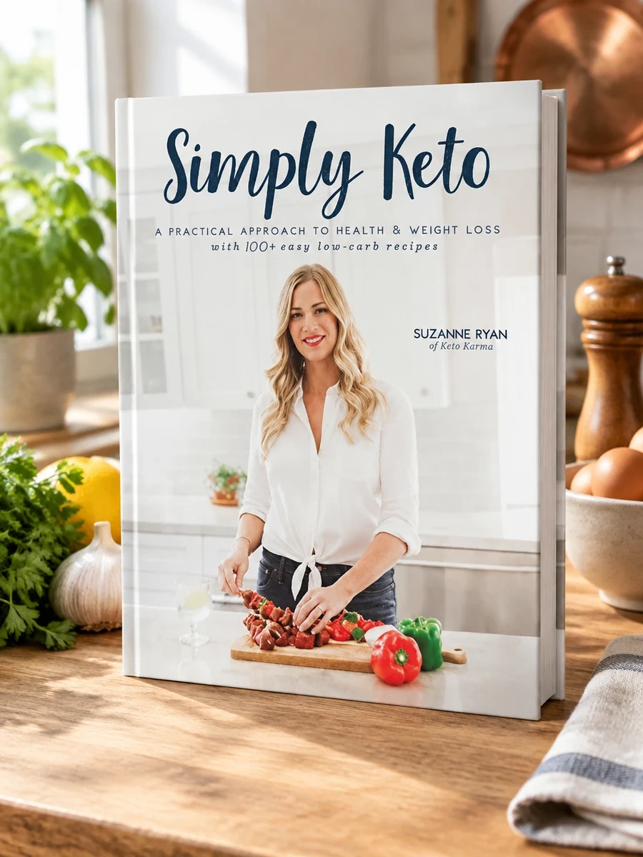 Simply Keto: A Practical Approach to Health & Weight Loss with 100+ Easy Low-Carb Recipes