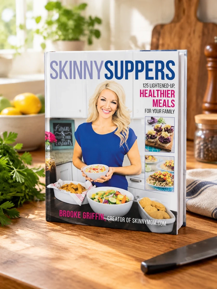 Skinny Suppers: 125 Lightened-Up, Healthier Meals for Your Family