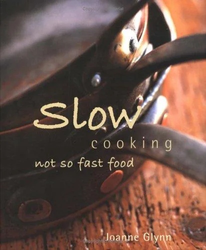 Slow Cooking: Not So Fast Food