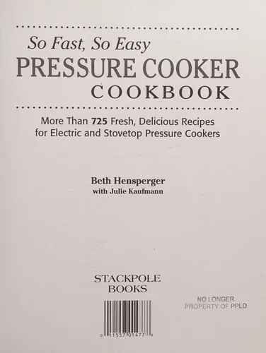 So Fast, So Easy Pressure Cooker Cookbook