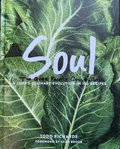 Soul: A Chef's Culinary Evolution in 150 Recipes
