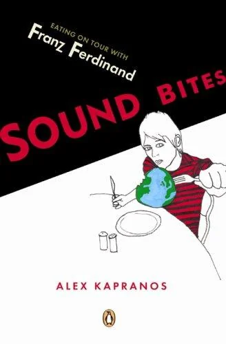 Sound Bites: Eating on Tour with Franz Ferdinand