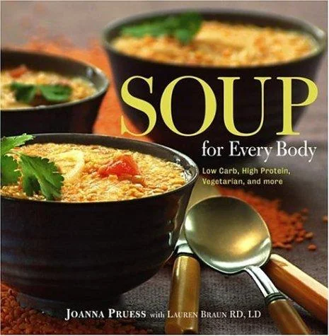 Soup for Every Body: Low-Carb, High-Protein, Vegetarian, and More (Revised)