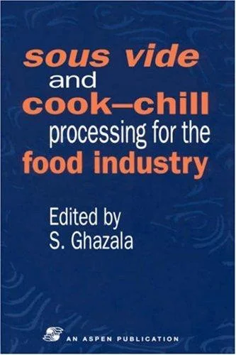 Sous Vide and Cook-Chill Processing for the Food Industry (1998)