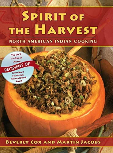 Spirit of the Harvest: North American Indian Cooking (Updated Reprint)