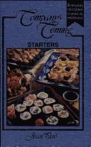 Starters: 175 Kitchen-Tested Appetizers, Soups & Salads