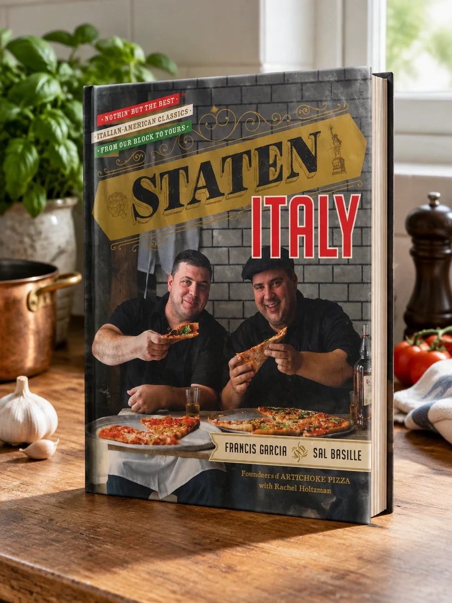 Staten Italy: Nothin' But the Best Italian-American Classics, from Our Block to Yours