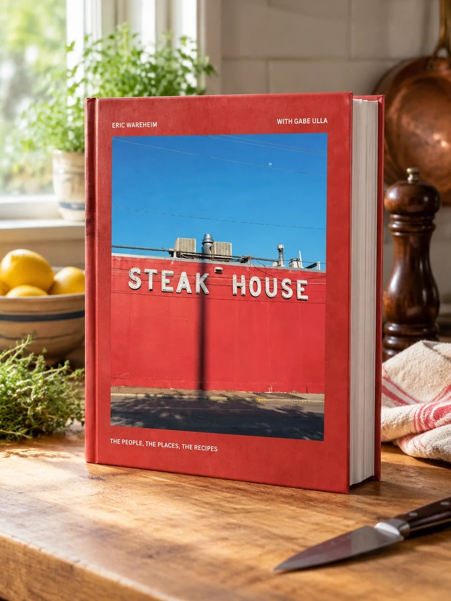 Steak House: The People, the Places, the Recipes