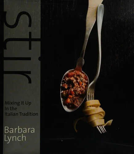 Stir: Mixing It Up in the Italian Tradition