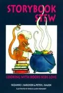 Storybook Stew: Cooking with Books Kids Love by Barchers, Suzanne