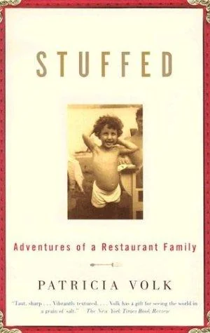 Stuffed: Adventures of a Restaurant Family: A Memoir