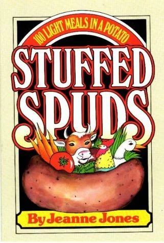 Stuffed Spuds: 100 Light Meals in a Potato (Revised)