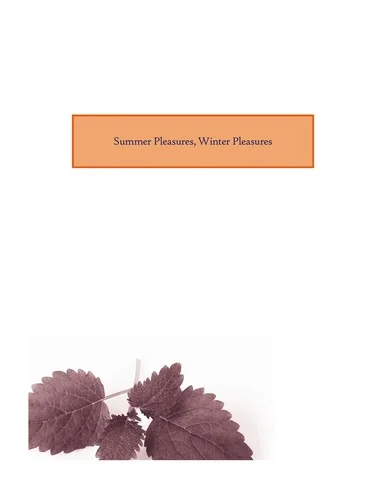 Summer Pleasures, Winter Pleasures: A Hudson Valley Cookbook