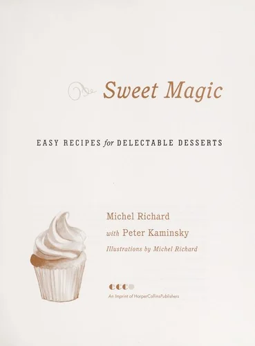 Sweet Magic: Easy Recipes for Delectable Desserts