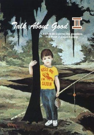 Talk about Good II: A Toast to Cajun Food