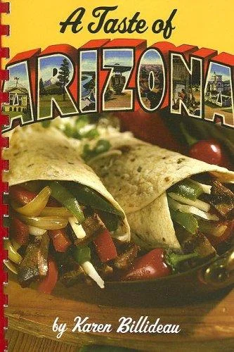 Taste of Arizona by Billideau, Karen