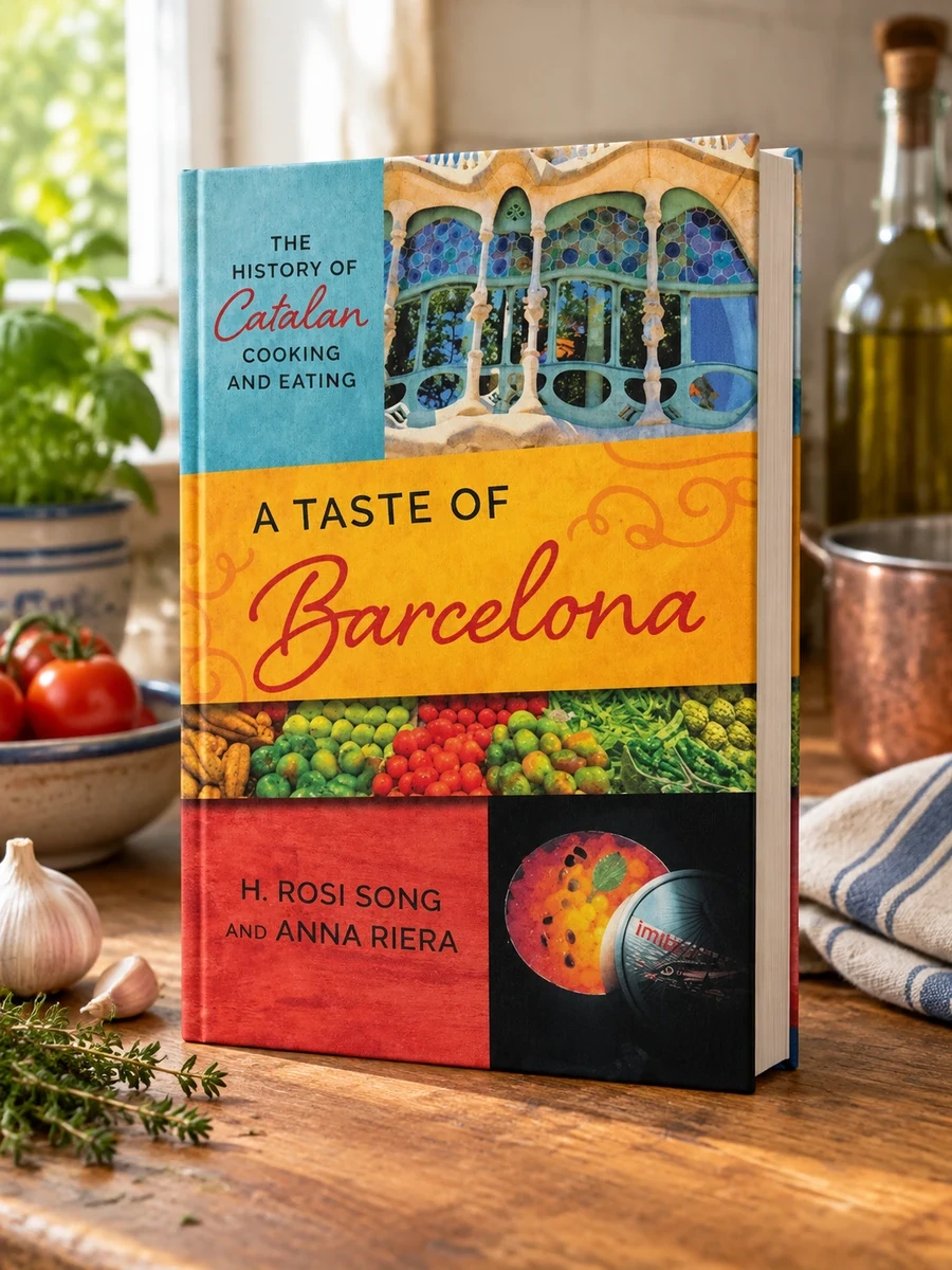 Taste of Barcelona: The History of Catalan Cooking and Eating