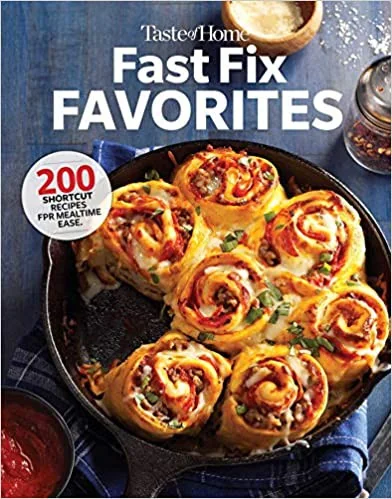Taste of Home Fast Fix Favorites: 270 Shortcut Recipes for Mealtime Ease