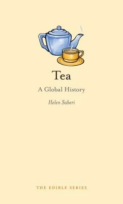 Tea: A Global History