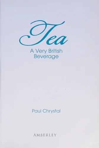 Tea: A Very British Beverage
