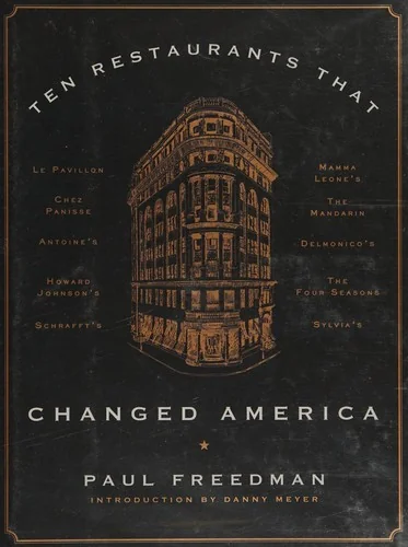 Ten Restaurants That Changed America