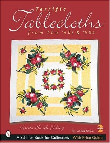Terrific Tablecloths: From the '40s & '50s (Edition, Revised)