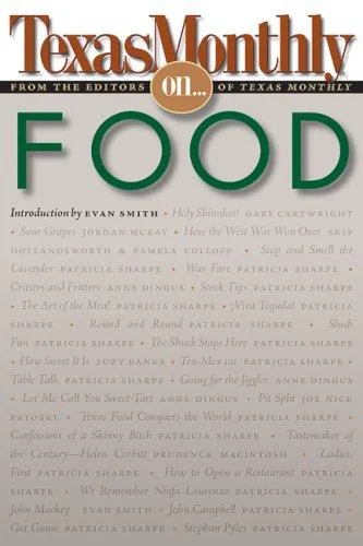 Texas Monthly on . . .: Food (North American and Revised)