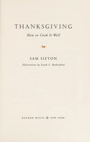 Thanksgiving: How to Cook It Well: A Cookbook