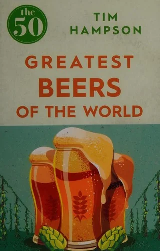 The 50 Greatest Beers of the World