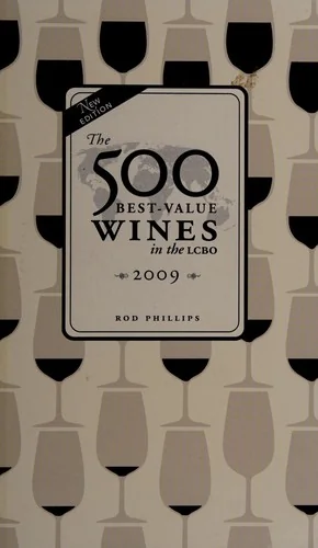 The 500 Best-Value Wines in the Lcbo 2009