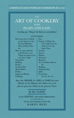 The Art of Cookery Made Plain and Easy