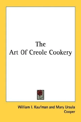 The Art of Creole Cookery