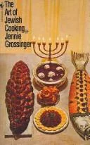 The Art of Jewish Cooking: A Cookbook