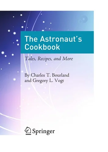 The Astronaut's Cookbook: Tales, Recipes, and More (2010) by Bourland, Charles T