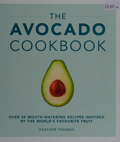 The Avocado Cookbook