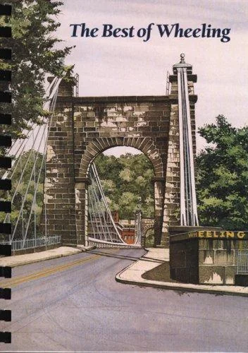 The Best of Wheeling by Junior League of Wheeling