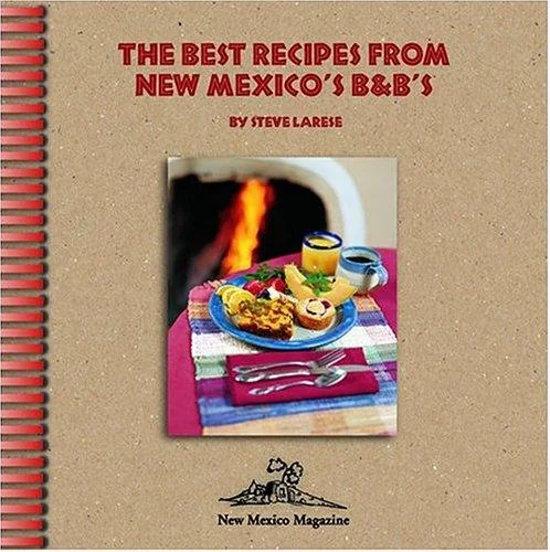 The Best Recipes from New Mexico's B&Bs